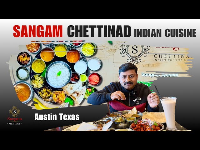 A Delicious Lunch from Sangam Chettinad: A Highly Rated Indian Restaurant in Austin, Texas