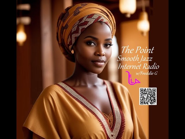 The Point Smooth Jazz Internet Radio 02.05.25