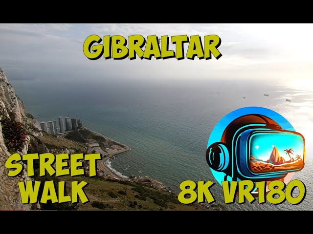 11 Gibraltar More magnificent views from the top of the rock 8K 4K VR180 3D Travel