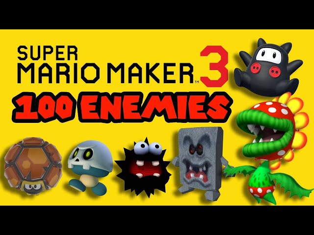 100 Super Mario Maker 3 Enemies/Bosses