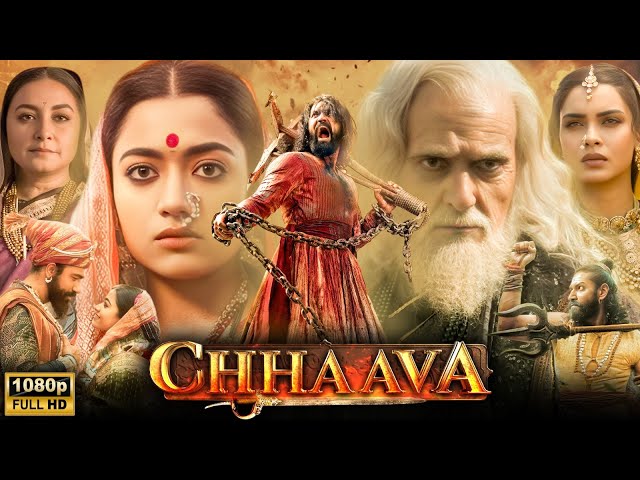 Chhaava Full Movie | Vicky Kaushal, Rashmika Mandanna, Akshaye Khanna | 1080p HD Facts & Review