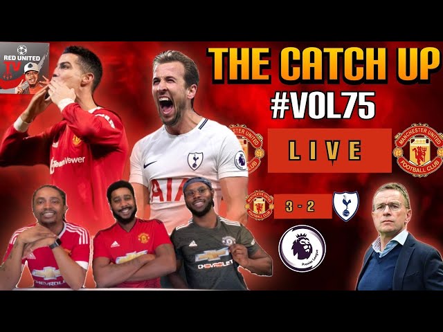 RONALDO Smashes TOTTENHAM HOTSPURS| The Catch UP #VOL75 | MAN UNITED PODCAST