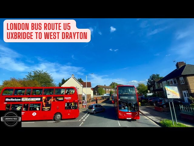 Exploring London's U5 Bus Route: From Uxbridge to West Drayton 🚌🏡🏥🌳