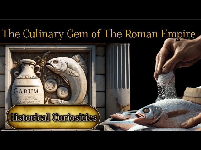 The Culinary Gem of The Roman Empire (Historical curiosites) #echoesthroughtimechannel #garum