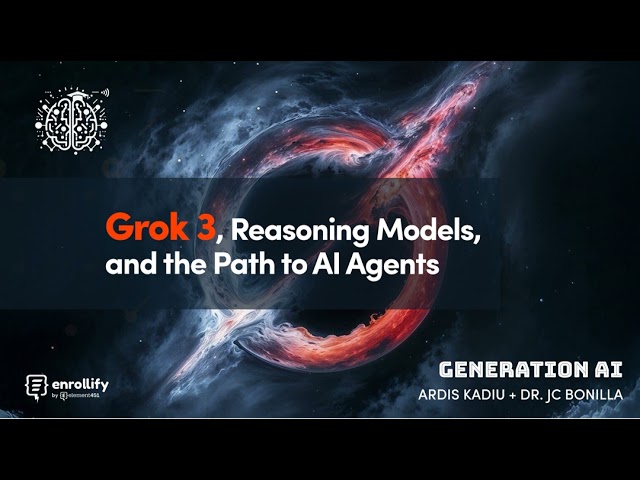 Grok-3, Reasoning Models, and the Path to AI Agents