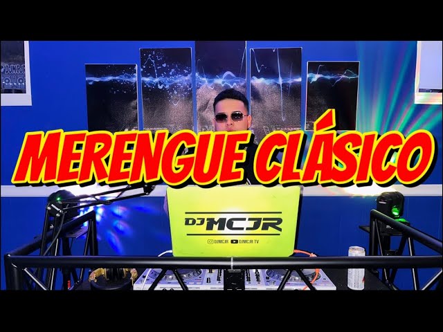 MERENGUE CLASICO MIX EN VIVO VOL 1 🔥 DJMCJR LO MEJOR DEL MERENGUE 2023 💃🔥