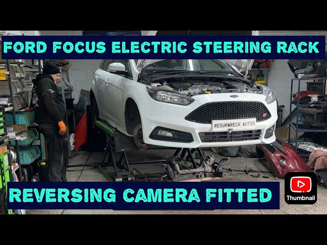 Ford Focus Electric Steering Rack Replacement And Dash Cam Fitted