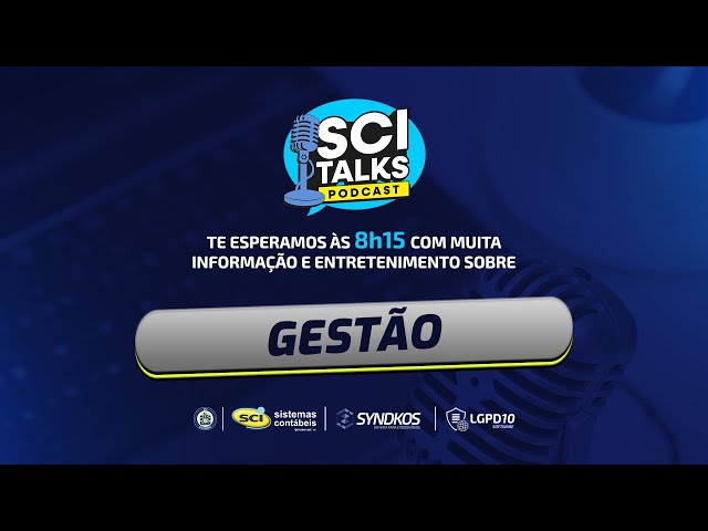 SCI Talks: Gestão