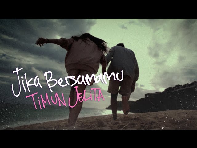 Timun Jelita - Jika Bersamamu (Musik Video)