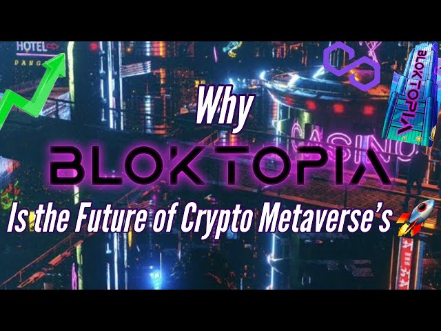 Bloktopia: The Future of Crypto Metaverse's | Education, Real Estate, Passive Income & Upcoming IGO