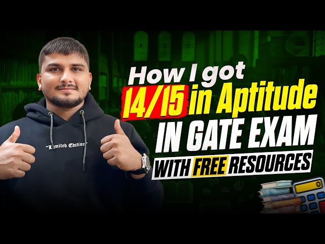 How I got 14/15 in Aptitude in GATE Exam || Strategy and Free Resources for GATE Aptitude #gate2025