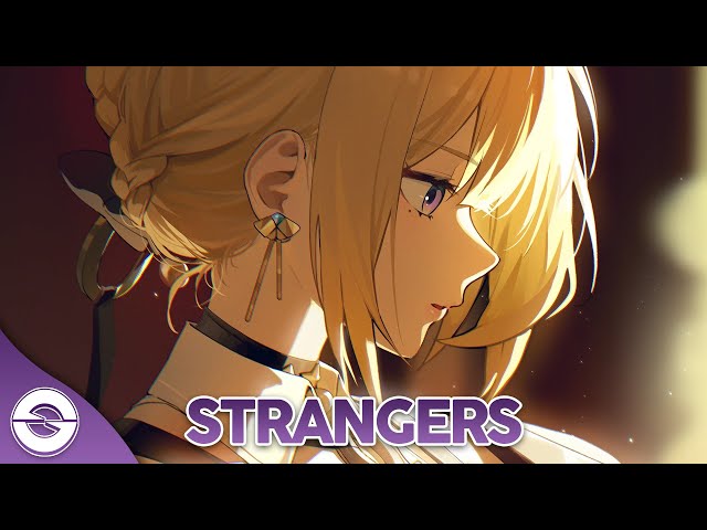 Nightcore - Strangers (Lyrics)