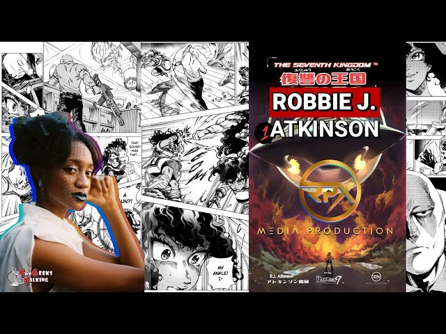 From Film to Manga: The Seventh Kingdom with Robbie J. Atkinson