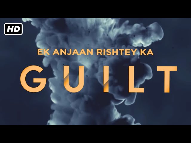 Ek Anjaan Rishtey Ka Guilt Full Movie Hindi HD (2021)| SARA KHAN RAHAT KAZMI FEZAN KHAN KUSUM TIKKON