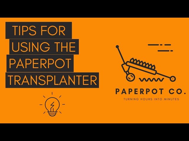 How to Start and Finish a New Bed with the Paperpot Transplanter