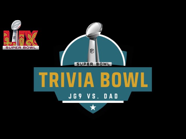 Super Bowl Trivia Show: JG9 vs. His Dad