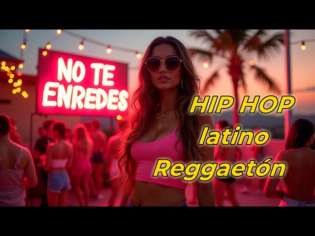 🎵  Hip Hop & Reggaetón 🔥 Música Española | No Te Enredes