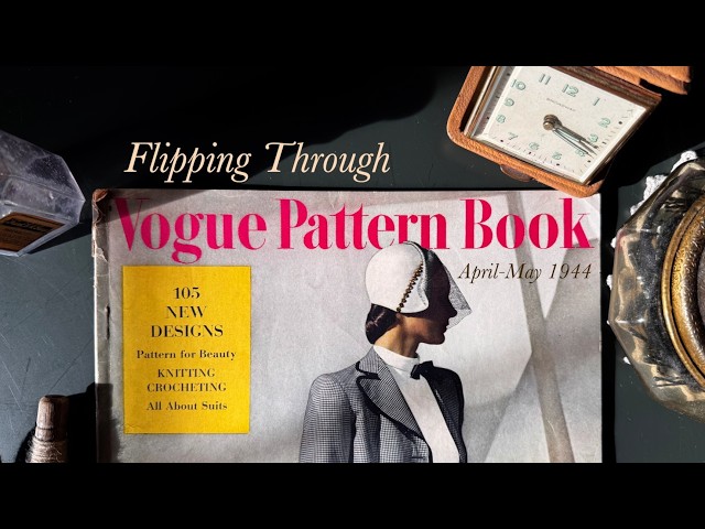 Flipping Through Vogue Pattern Book April-May 1944 | Vintage Fashion | Catalog Flip-Through