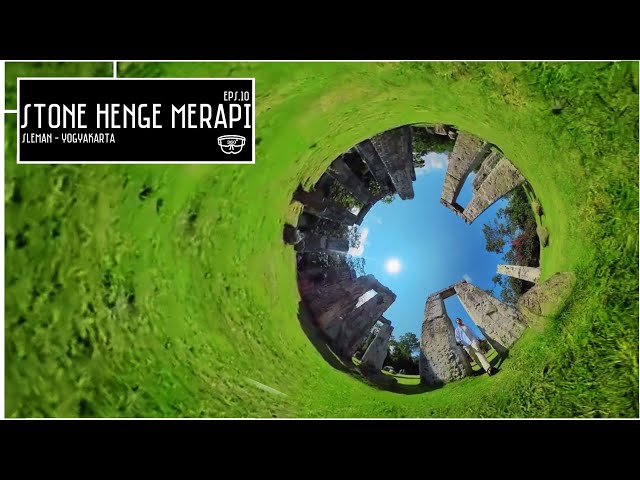 Ep.10 : Virtual Tour | Stone Henge Merapi, Sleman, Yogyakarta | 360° - 4K Video