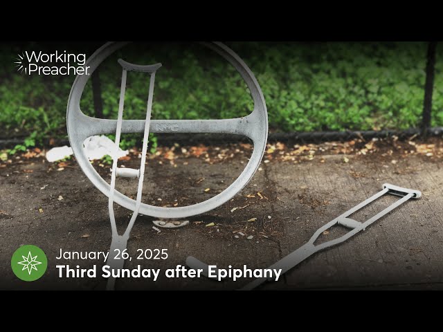 Sermon Brainwave 1004: Third Sunday after Epiphany - January 26, 2025