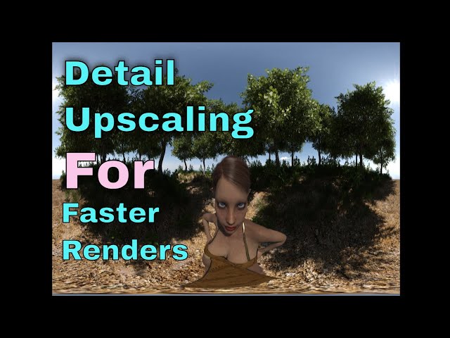 Faster Render Times with Photoshop Detail Upscaling (Daz Studio Stereoscopic 360)