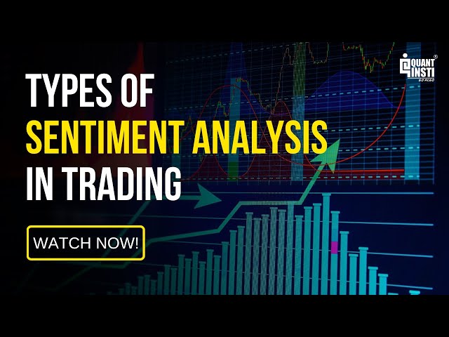 Types of Sentiment Analysis in Trading | Algo Trading Strategies