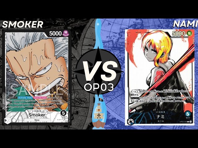 One Piece TCG [OP03] Smoker VS Nami - FINALS Match