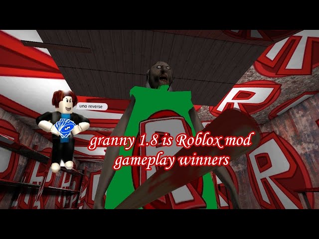 granny 1.8 is Roblox mod gameplay winners