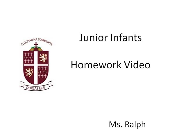 Junior Infants Homework Video Ms  Ralph's