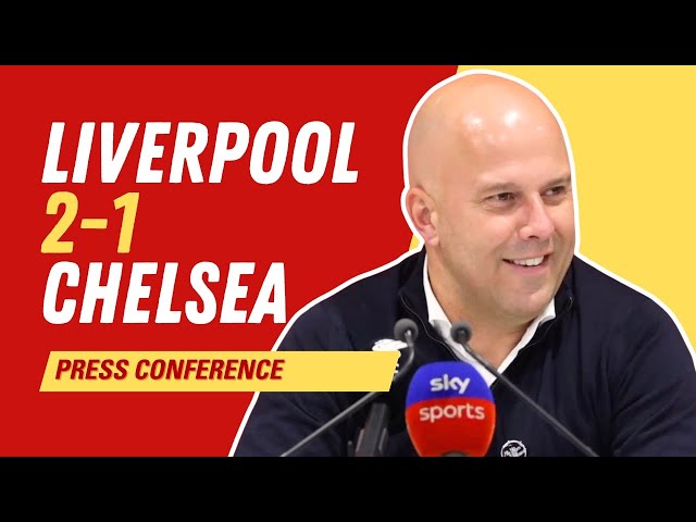 Liverpool 2-1 Chelsea | Arne Slot Press Conference