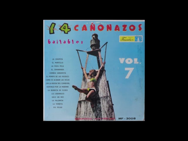 14 Cañonazos Bailables Volumen 7 LP Completo Discos Fuentes 1967