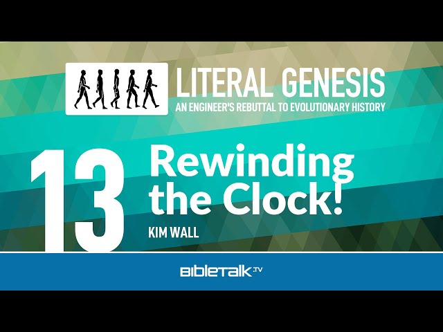 How old is the Universe?: Rewinding the Clock! – Kim Wall | BibleTalk.tv