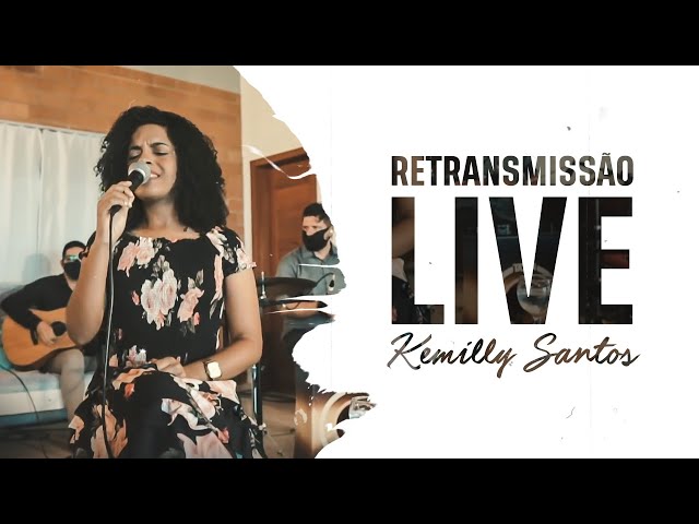 Kemilly Santos - Retransmissão Live Clama Brasil