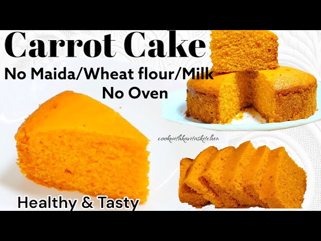 Moist Carrot Cake Recipe | Healthy & Easy Cake Without Maida, Atta, Milk I Without oven Carrot Cake