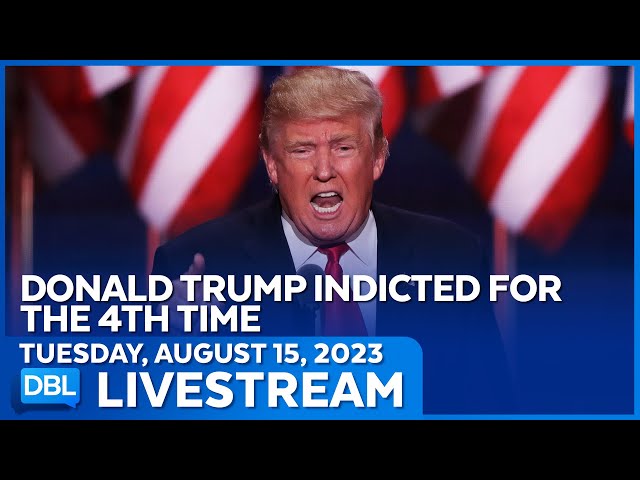 Donald Trump Facing 13 Charges Including Racketeering  - DBL | Aug 15, 2023