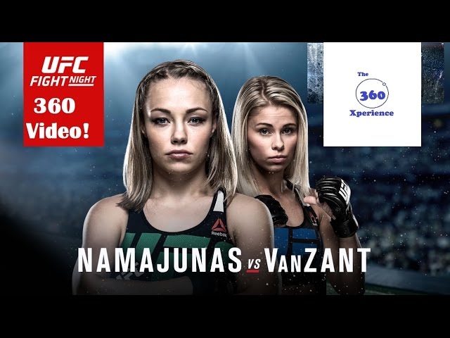 360 Video - Experience UFC Event! Fight Night 80 Namajunas vs VanZant