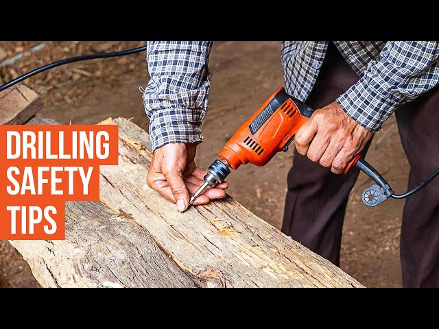 How to Use a Drill Safely | Power Drill Safety Tips For Beginner