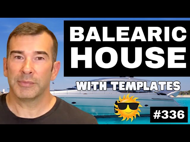 How to Make Balearic Chill House Like Jamie xx & Bonobo | Live Music Production Tutorial #336