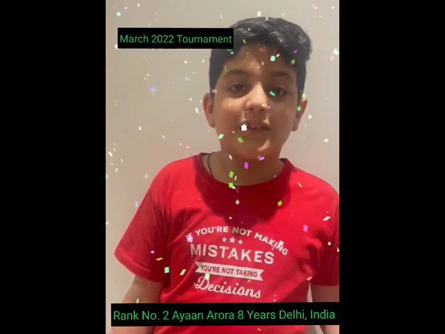 Global Chess Tournament Mar 2022 Rank 1 Yash Kandoi 17 Yrs Mumbai Rank 2 Ayaan Arora 8 Yrs Mumbai