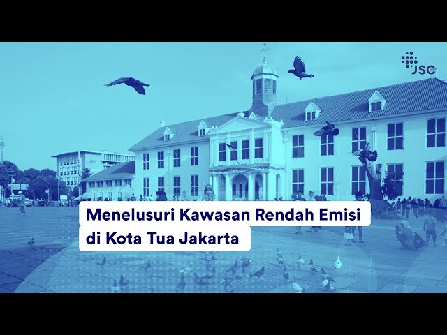 KAWASAN RENDAH EMISI DI KOTA TUA (LOW EMISSION ZONE)