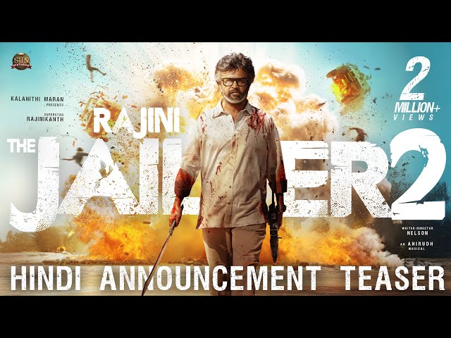 RAJINI THE JAILER 2 - Hindi Announcement teaser | Superstar Rajinikanth|Sun Pictures|Anirudh|Nelson