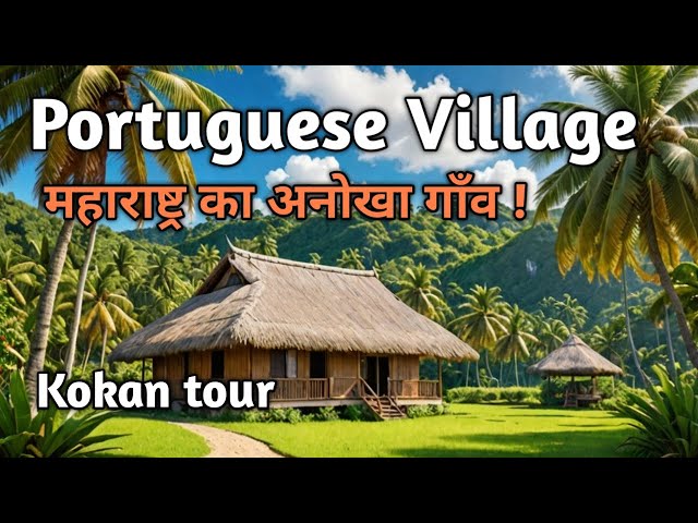 The Portuguese Village Hidden in India