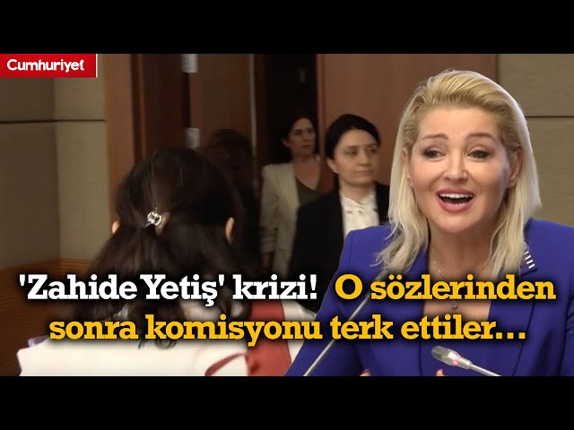 Meclis'te 'Zahide Yetiş' krizi! Milletvekilleri o sözlerinden sonra komisyonu terk etti...