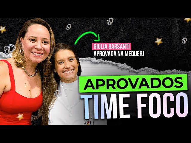 Ela não desistiu e foi APROVADA em MEDICINA na UERJ | Aprovados do Time Foco - Giulia Barsanti