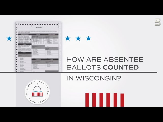 How are Absentee Votes Counted?  Wisconsin Elections