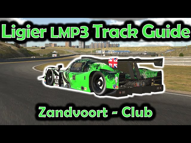 iRacing Track Guide Zandvoort - Club | Ligier JS P320 LMP3 | W5 S3 2023