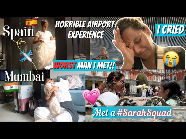 I cried due to a MAN IN SPAIN 😭 Worst Airport Experience! Ibiza to Mumbai! #TravelWSar