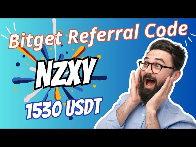 Bitget Referral Code 2025: NZXY | Sign Up Bonus $1,530 | Create Account Today 🎉