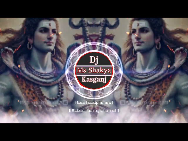 Mahadev Moh Liya Dj Remix By Ms Shakya Kasganj #dj #djremix #bholesongdjremix #bholenath #bhole