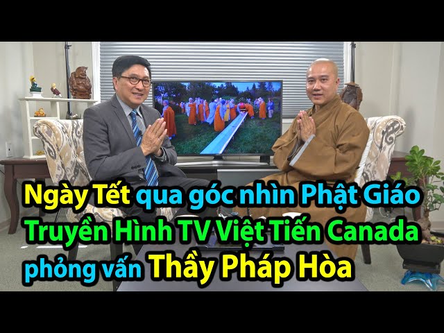 Phv Thầy Pháp Hòa: Tết Nguyên Đán qua góc nhìn Phật Giáo